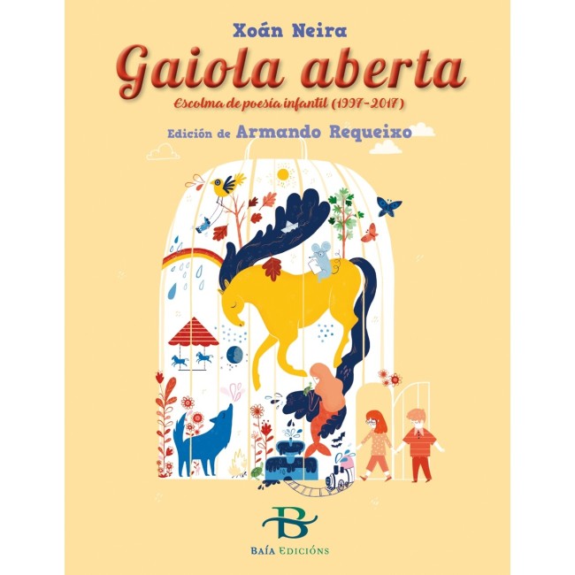 Gaiola aberta. Escolma de poesía infantil (1997-2017)